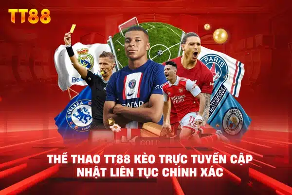 Thể thao tt88 kèo trực tuyến cập nhật liên tục chính xác