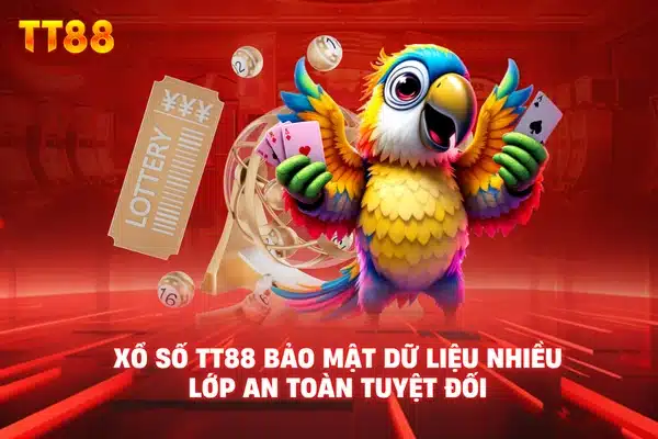 Xổ số TT88 bảo mật dữ liệu nhiều lớp an toàn tuyệt đối